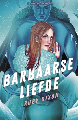 Afbeeldingen van Barbaren van de ijsplaneet Barbaarse liefde