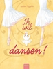 Afbeelding van Ik wil dansen!