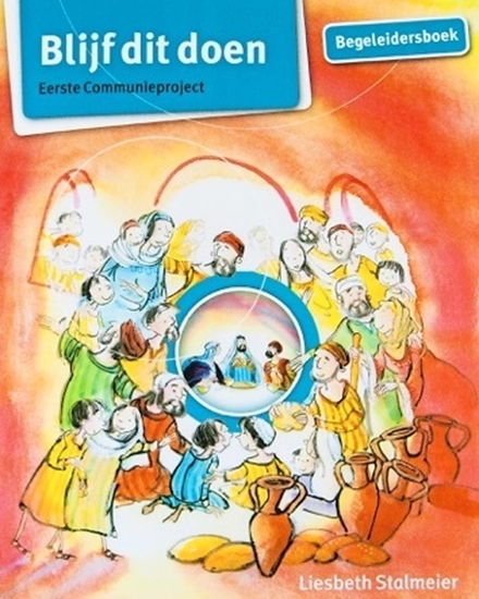 Afbeelding van Blijf dit doen. Begeleidersboek