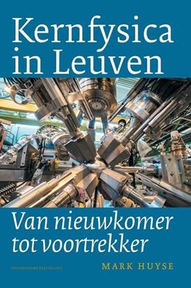 Afbeeldingen van Kernfysica in Leuven