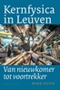 Afbeelding van Kernfysica in Leuven