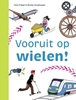 Afbeelding van ik lees informatief Vooruit op wielen!