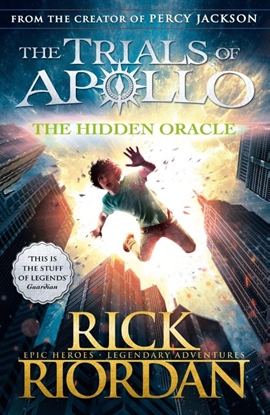 Afbeeldingen van The Trials of Apollo The Hidden Oracle (The Trials of Apollo Book 1)
