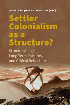 Afbeeldingen van Settler Colonialism as a Structure?