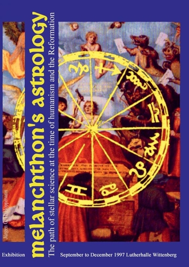 Afbeelding van Melanchthon’s Astrology. Celestial Science at the time of Humanism and Reformation