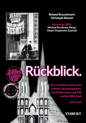 Afbeeldingen van Rückblick. Die Görlitzer Kirche und das MfS