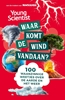 Afbeelding van 100 waanzinnige weetjes Waar komt de wind vandaan?