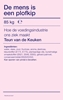 Afbeelding van De mens is een plofkip