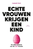 Afbeelding van Echte vrouwen krijgen een kind