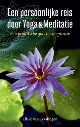 Afbeeldingen van Een persoonlijke reis door yoga & meditatie