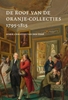 Afbeelding van De Roof van de Oranje Collecties (1795-1815)