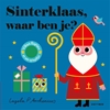 Afbeelding van Waar ben je? Sinterklaas, waar ben je?