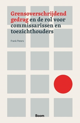 Afbeeldingen van Grensoverschrijdend gedrag en de rol voor commissarissen en toezichthouders