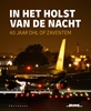 Afbeelding van In het holst van de nacht: 40 jaar DHL op Zaventem