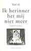 Afbeelding van Ik herinner het mij niet meer