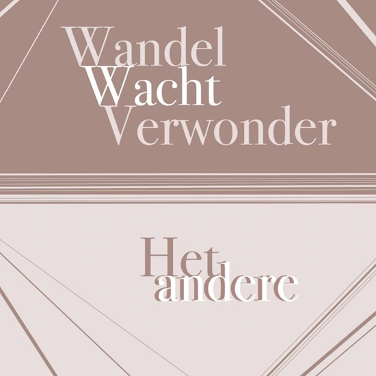 Afbeelding van Wandel Wacht Verwonder Het andere andere