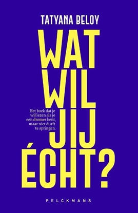 Afbeeldingen van Wat wil jij écht?