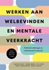 Afbeelding van Werken aan welbevinden en mentale veerkracht