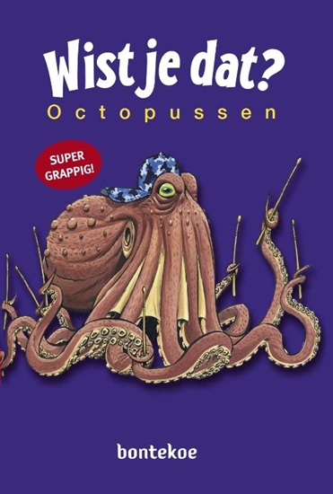 Afbeelding van Wist je dat? Octopussen