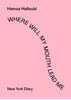 Afbeelding van Where Will My Mouth Lead Me