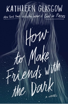 Afbeeldingen van How to Make Friends with the Dark