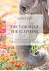 Afbeelding van The Taming of the Elephant