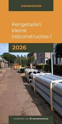Afbeeldingen van GWW kengetallenzakboekjes Kengetallen kleine (re)constructies 1 2026