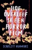 Afbeelding van Hoe overleef ik een horrorfilm