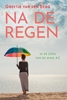 Afbeelding van In de stem van de wind Na de regen