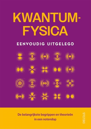 Afbeelding van Kwantumfysica eenvoudig uitgelegd