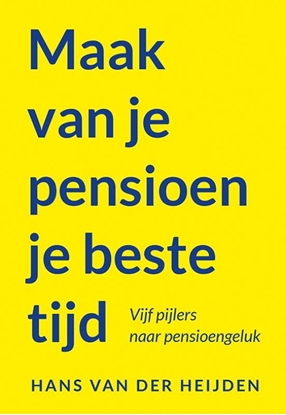 Afbeeldingen van Maak van je pensioen je beste tijd