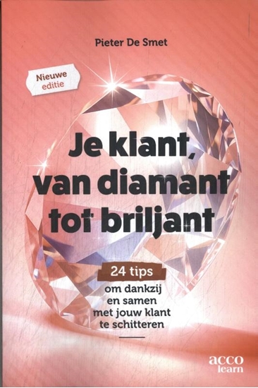 Afbeelding van Je klant, van diamant tot briljant