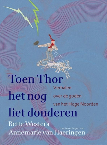 Afbeelding van Toen Thor het nog liet donderen