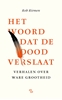 Afbeelding van Het woord dat de dood verslaat