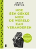 Afbeelding van Hoe één gekke mier de wereld kan veranderen