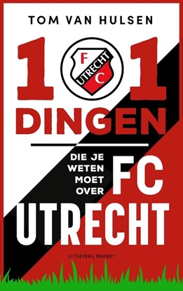 Afbeeldingen van 101 dingen die je weten moet over FC Utrecht