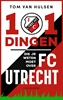 Afbeelding van 101 dingen die je weten moet over FC Utrecht