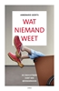 Afbeelding van Wat niemand weet