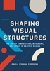 Afbeelding van Shaping Visual Structures
