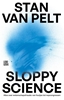 Afbeelding van Sloppy science
