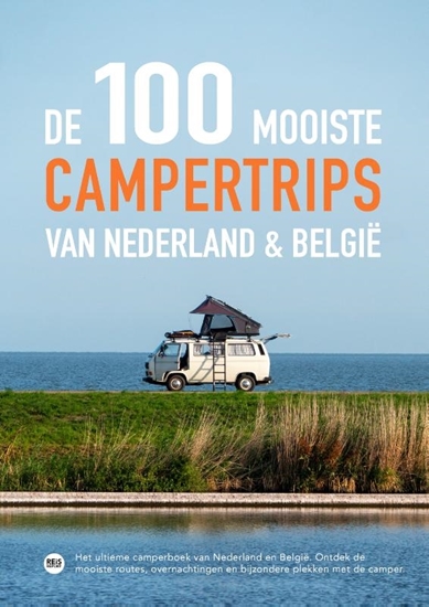 Afbeelding van De 100 mooiste campertrips van Nederland & België
