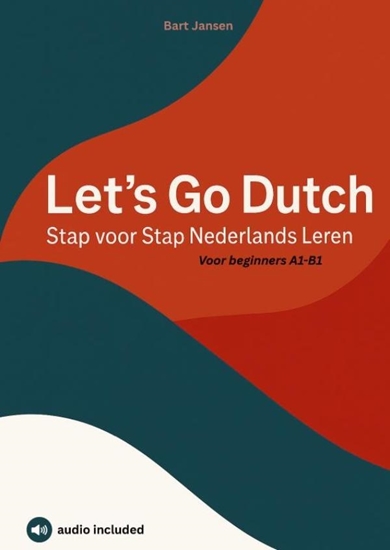 Afbeelding van Let’s Go Dutch – Stap voor Stap Nederlands Leren