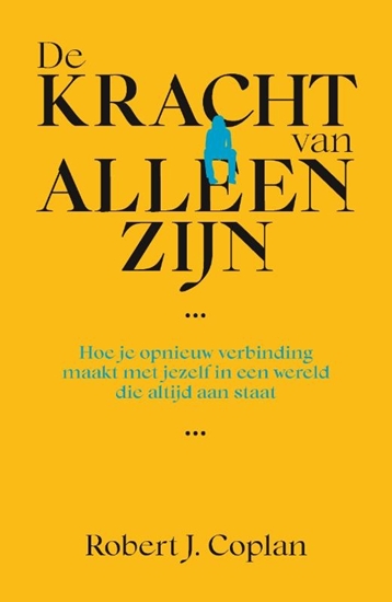 Afbeelding van De kracht van alleen zijn