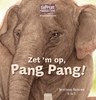 Afbeelding van Dappere doorzetters De Aziatische olifant. Zet 'm op, Pang Pang!