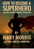Afbeelding van How to Become a Superhero