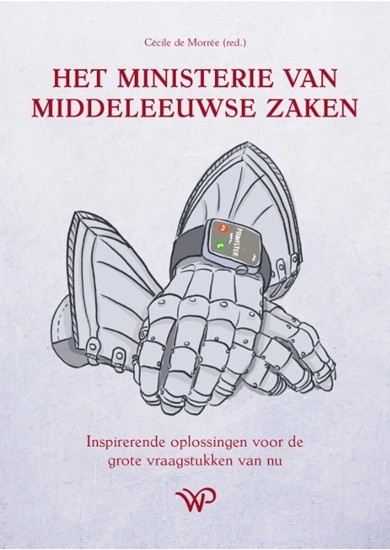 Afbeelding van Het Ministerie van Middeleeuwse Zaken