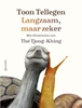 Afbeelding van Langzaam, maar zeker