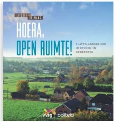 Afbeeldingen van Hoera, open ruimte! Plattelandsbeleid in steden en gemeenten