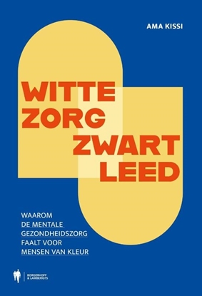 Afbeeldingen van Witte zorg, zwart leed
