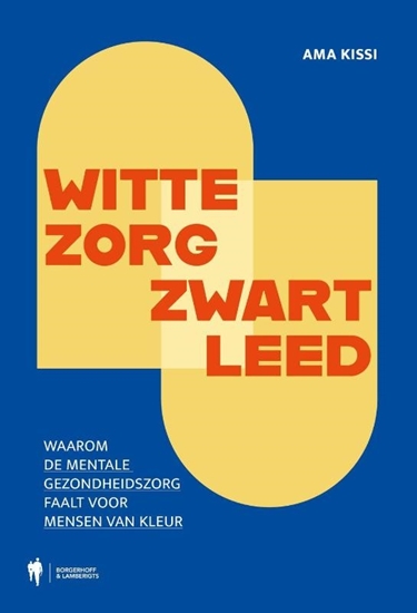 Afbeelding van Witte zorg, zwart leed